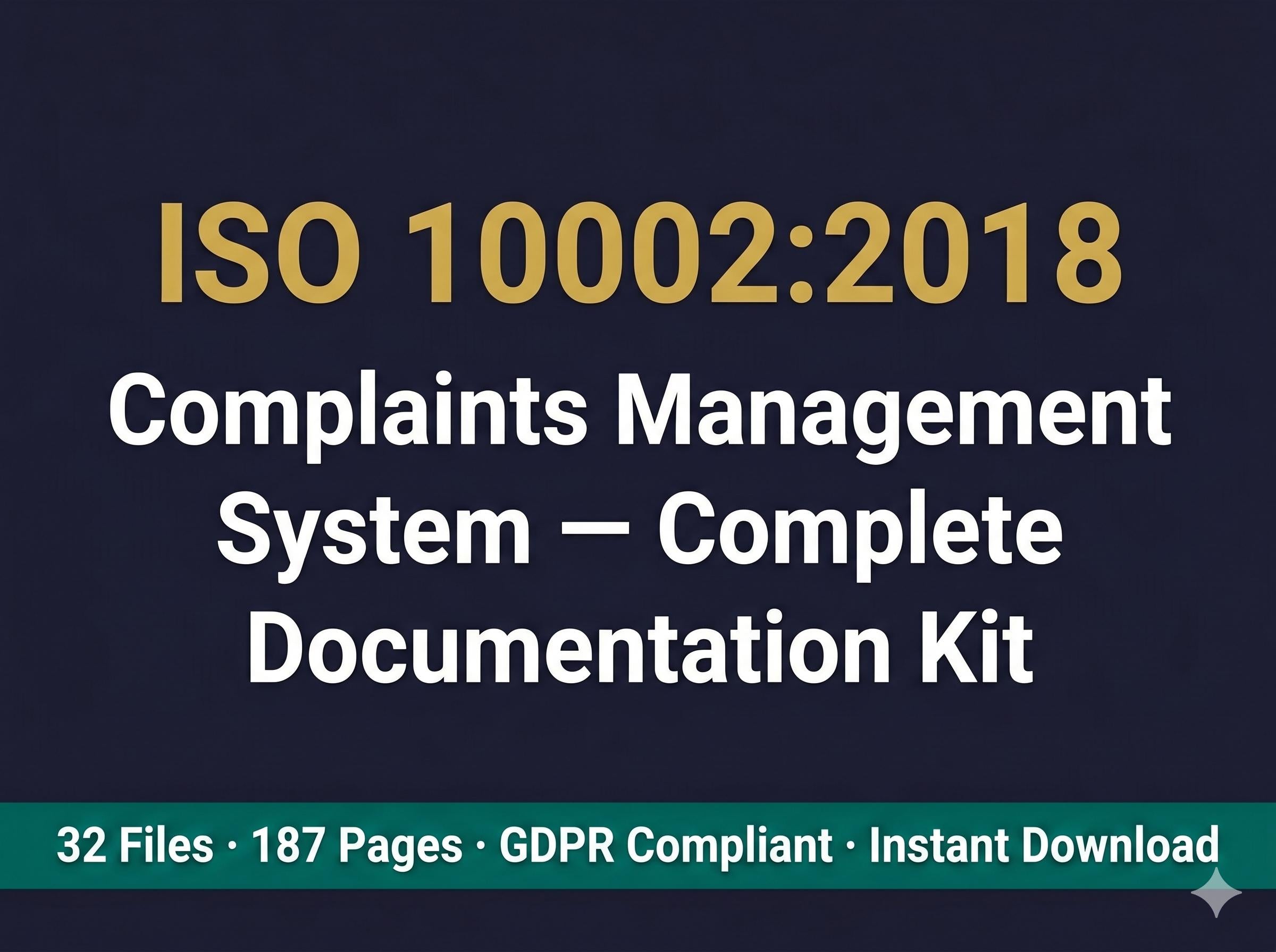 ISO 10002:2018 Complaints Management Full Pack System Documents