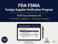FSVP Documentation + FDA FSMA Foreign Supplier Verification Program System Full Pack Documents