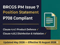May include: A dark blue and green informational graphic titled BRCGS PM Issue 7 Position Statement P708 Compliant. It lists Clause 4.4.1 Product Defence and Clause 4.8.2 Disinfection & Validation with checkmarks, plus Updated May 2026 — Effective 10 August 2026.