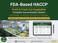 HACCP Plan for Fresh , Fresh-Cut Vegetables Food Safety Documentation System Full Pack | FDA FSMA 21 CFr 112 & 117