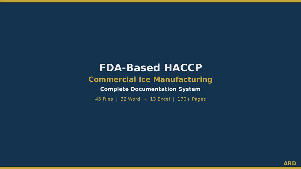 HACCP Food Safety Documentation Kit for Commercial Ice Plants — FDA 21 CFR Part 117 | Codex | 45 Documents, 170+ Pages